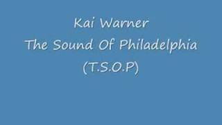 Kai Warner - The Sound Of Philadelphia T S O P
