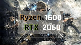 Gears of War 4 - RTX 2060 + Ryzen 5 1600 - Benchmark Test
