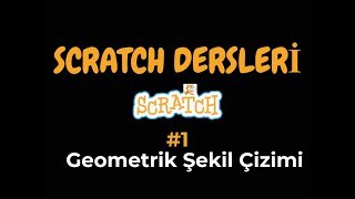 Scratch Lessons: #1 SCRATCH İLE GEOMETRİK ŞEKİL ÇİZİMİ