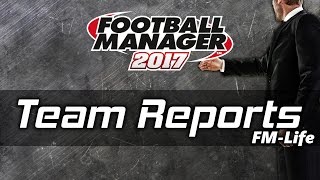 Football Manager 2017 | Team Reports
