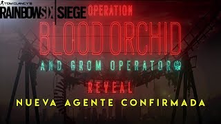 OPERATION BLOOD ORCHID RAINBOW SIX SIEGE !! AGENTE CONFIRMADA!! | ESPAÑOL | DLC | HONG KONG