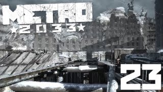 Let's Play METRO 2033 [BLIND] #023 - Zurück in Moskau!