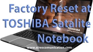 Factory reset  to Toshiba satelite note book