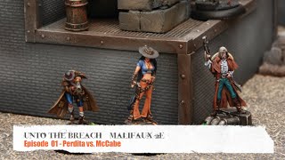 Unto the Breach - Malifaux Battle Report - Ep 01