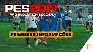 Pes 2017 - Primeiras novidades