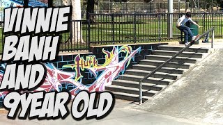 VINNIE BANH & 9 YEAR OLD DESTROY SKATE SPOTS !!! - NKA VIDS -
