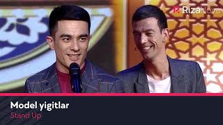 Stand Up - Model yigitlar