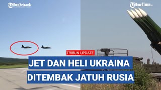 Jet Tempur dan Heli Ukraina Ditembak Jatuh Lagi oleh Rusia