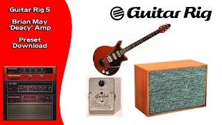 Guitar Rig 5 Queen Brian May Deacy Amp Preset Download