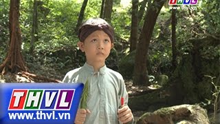THVL | Thế giới cổ tích – Tập 83: Cậu bé Tích Chu