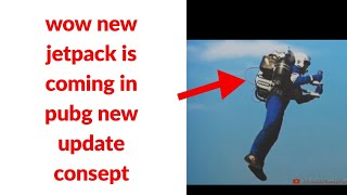 OMG! New update jetpack in pubg mobile bagpack level 4