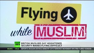 ‘Flying While Muslim’ Ever Difficult For Some