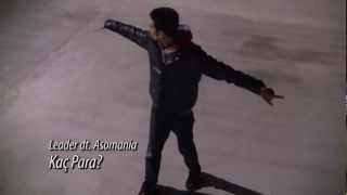Leader dt. Asomania - Kaç para [TRAILER]