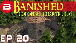 Banished Colonial Charter 1.6 - All The Fields! - Ep 20  (Gameplay w/Mods)