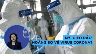 Trung Quốc: Mỹ không giúp mà chỉ gieo rắc 'hoảng sợ' về virus corona mới