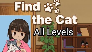 Find the Cat - Escape challenge game all level full complete walkthrough