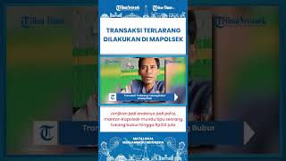 SHORT | ASTAGA! Mantan Kapolsek Tipu Tukang Bubur, Janjikan Anak Jadi Polisi Malah....