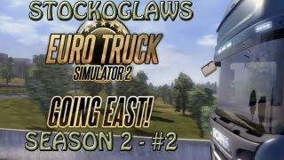 Lets Play ETS2 - Going East DLC - Season 2 - Episode 2 (Off to Łódź )