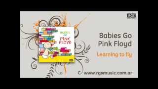 Babies go Pink Floyd - Learming to fly