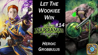Heroic Grobbulus - Let the Wookiee Win | Hearthstone