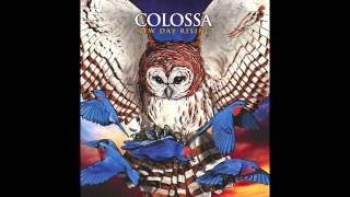 Colossa - Set It On Fire