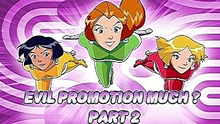 Totally Spies! Season 3 - Episode 25 (Evil Promotion Much?, Part 2)
