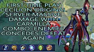 FIRST TIME PLAY CECILION ORIGINAL SERVER MASSIVE DAMAGE WITH CARMILLA COMBO ENEMIES CONCEDES DEFEAT