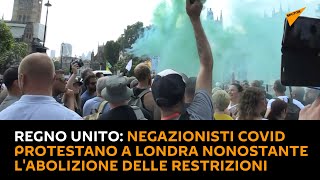 #RegnoUnito: negazionisti Covid protestano a Londra nonostante l'abolizione delle restrizioni