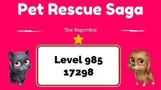 Pet Rescue Saga Level 985 17298 points No Boosters