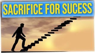 What Would You Sacrifice for Success?