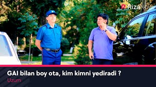Uzum - GAI bilan boy ota, kim kimni yediradi ? (hajviy ko'rsatuv)