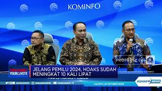 Jelang Pemilu 2024, Hoaks Sudah Meningkat 10 Kali Lipat
