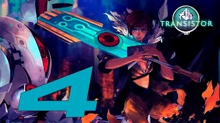 Прохождение Transistor Часть 4
