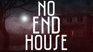 No End House | Creepypasta CZ