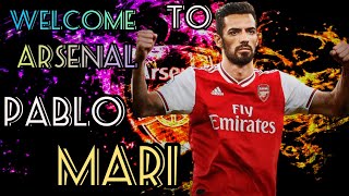 PABLO MARÍ  (DEFENSIVE SKILLS, GOALS)  - WELCOME TO ARSENAL⚪?