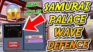100 WAVES IN SAMURAI PALACE NIGHTMARE WAVE DEFENCE IN DUNGEON QUEST!! (Roblox)
