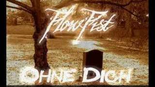 FlowFist - ohne Dich (R.I.P. MUM)