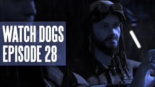 Watch Dogs #28: T-Bone, My Best Friend