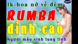 Hoa nở về đêm - lk rumba bolero đỉnh cao , người mẫu xinh .