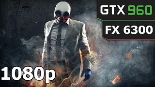 PayDay 2 GTX 960 4GB | 1080p ULTRA Settings | FRAME-RATE TEST