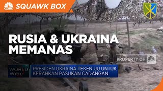 Rusia & Ukraina Memanas, China Peringatkan AS