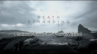 Death Stranding - Max Resources Cheat | Platinum Save - PS4 Save Wizard