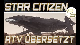 [Übersetzt] #StarCitizen: Around the Verse #Carrack News #ArcCorp Views (German/Deutsch, 31.01.2019)