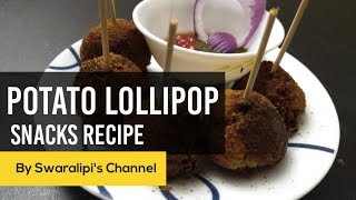 Potato Lollipop Recipe - Easy evening tea snacks recipes / Veg Party starters appetizer dish ideas