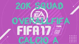 Fifa 17 20k Calcio A Squad Builder