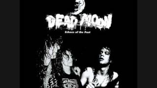 Dead Moon - Running Out Of Time