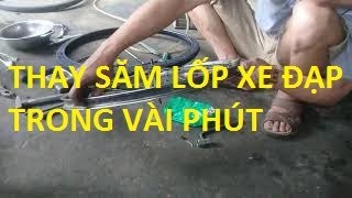 Kĩ Thuật Sửa Xe Đạp(Thay xăm lốp trong vòng vài nốt nhạc)