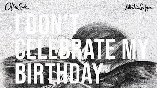 Adhitia Sofyan "I Don't Celebrate My Birthday". Offical Audio and Lyric