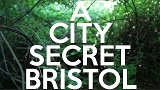 A City Secret - Bristol | Bullitain