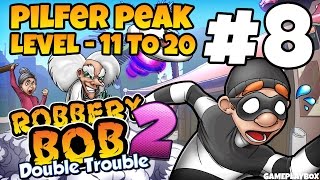 Robbery Bob 2: Double Trouble - Pilfer Peak 10 Lvl. 11-20 - iOS / Android Gameplay Video - Part 8